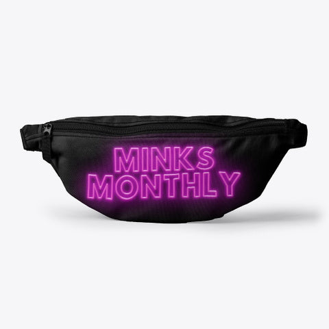 THE FANNY PACK - Minks Monthly